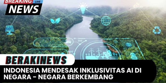 Indonesia Mendesak Inklusivitas AI Di Negara-Negara Berkembang